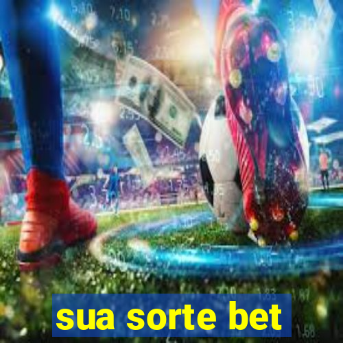 sua sorte bet